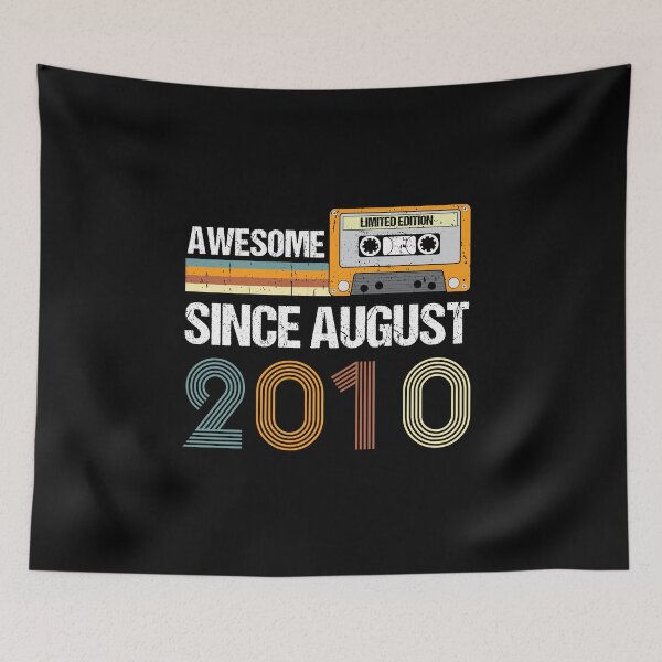 Item preview, Awesome Since August 2010 | Made In 2010 | Vintage August 2010 designed and sold by AMINE  ★★★★★.