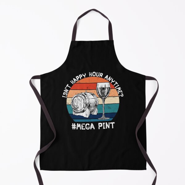 Item preview, Isn't Happy Hour Anytime Mega Pint Wine Drinking designed and sold by EdnaFynn35.