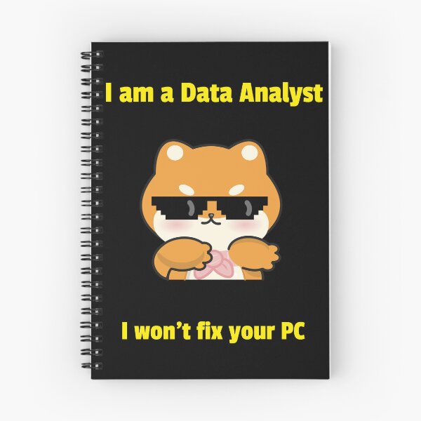 Item preview, I am a Data Analyst - I wont fix your PC designed and sold by deffro.