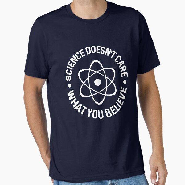 Aperçu de l'œuvre La science ne se soucie pas de ce que vous croyez t-shirt créée et vendue par Sinjy.