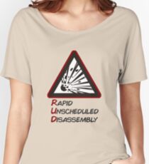 RUD - Rapid Unscheduled Disassembly Women's Relaxed Fit T-Shirt