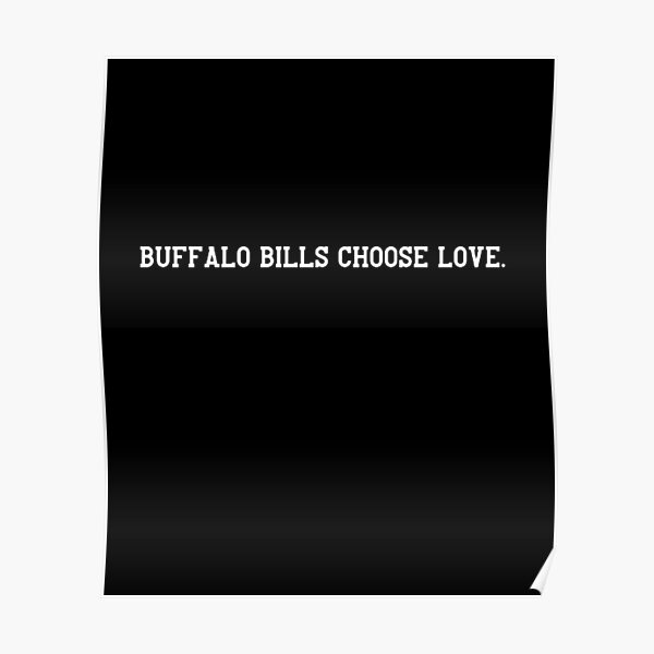 Buffalo Bills Choose Love ,funny buffalo  Classic T-Shirt for Sale by  FakiX17