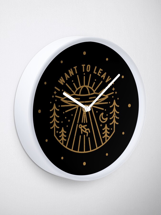 Alternate view of I Want To Leave Clock