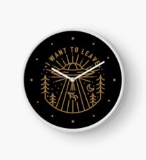 I Want To Leave Clock