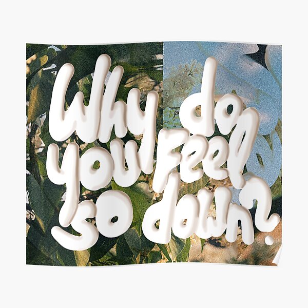 Why Do You Feel So Down Declan Mckenna Poster For Sale By Annija Gr