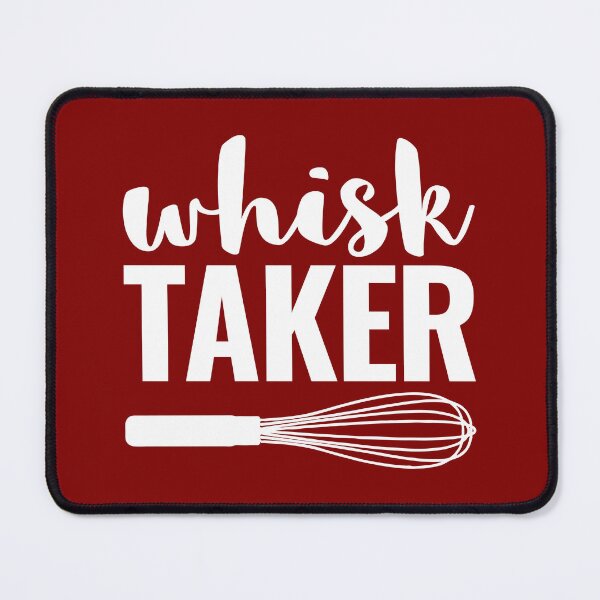 Item preview, Whisk Taker for Cook or Chef designed and sold by EstelleStar.