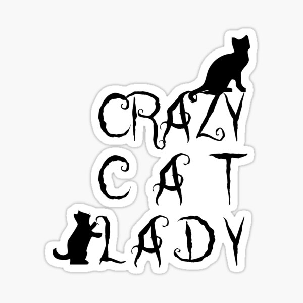 Item preview, Crazy cat lady designed and sold by Sinmara12.