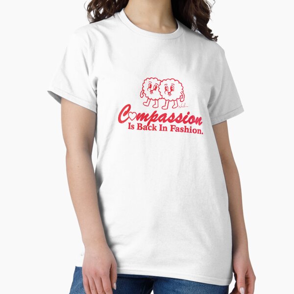 Item preview, Compassion Is Back In Fashion designed and sold by nordacious.