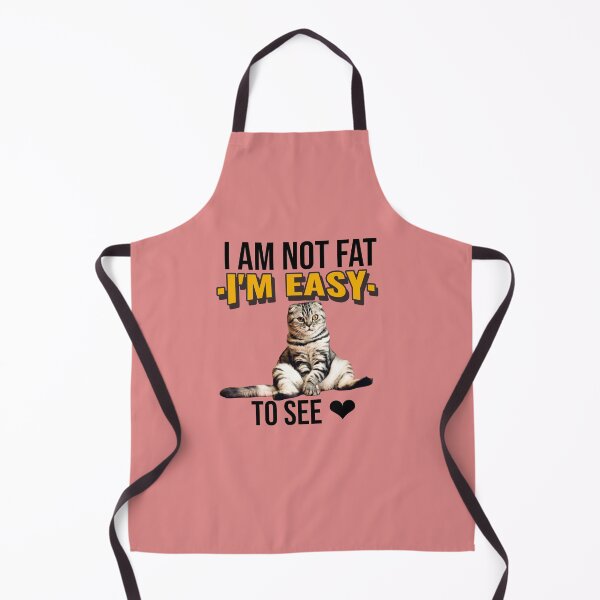 Item preview, I'm not Fat I'm Easy to See-Fat Cat designed and sold by DiensDesign.