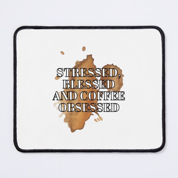 Item preview, Stressed Blessed and Coffee Obsessed designed and sold by BookOfE.