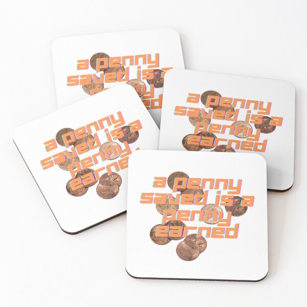 Item preview, A penny saved is a penny earned designed and sold by mrelax57700.