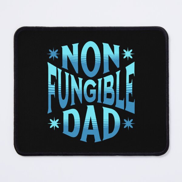 Item preview, Non Fungible Dad | Irreplaceable Dad designed and sold by SpeakLifeHQ.