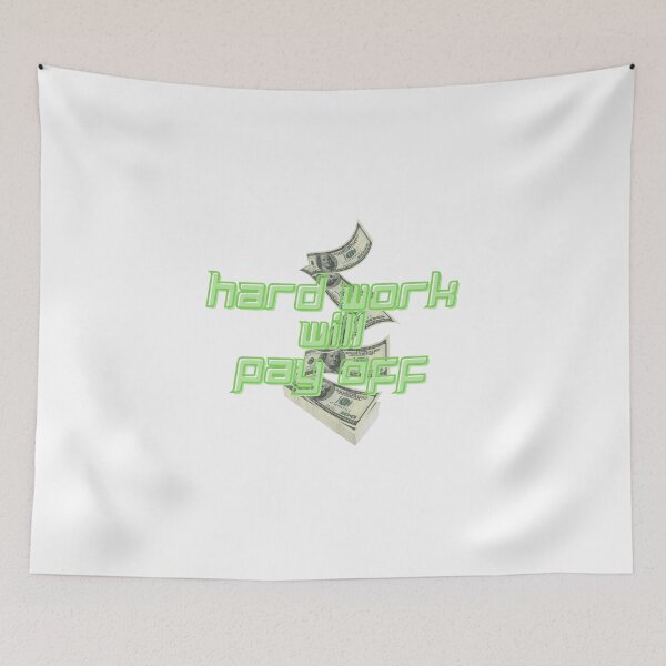Item preview, hard work will pay off designed and sold by mrelax57700.