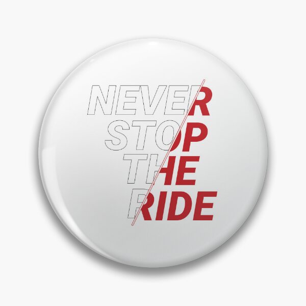 Item preview, Never Stop The Ride designed and sold by Ultimatedezign.