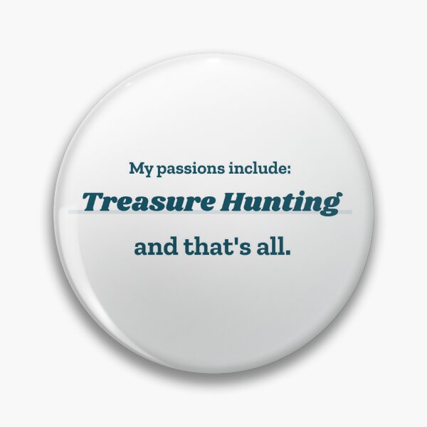 Item preview, Treasure Hunting is my passion designed and sold by cooldesignsalot.