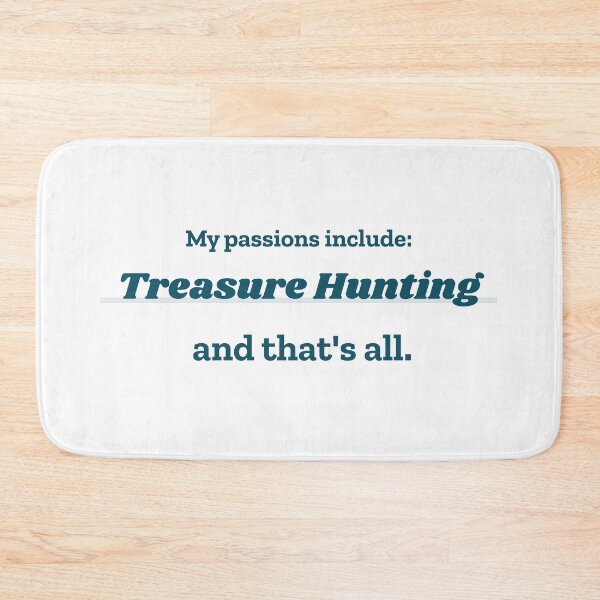 Item preview, Treasure Hunting is my passion designed and sold by cooldesignsalot.