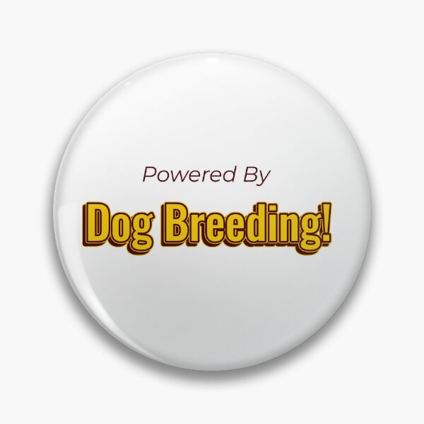 Item preview, Powered By Dog Breeding designed and sold by cooldesignsalot.
