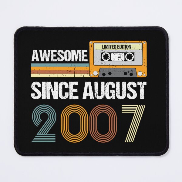 Item preview, Awesome Since August 2007 | Made In 2007 | Vintage August 2007 designed and sold by AMINE  ★★★★★.