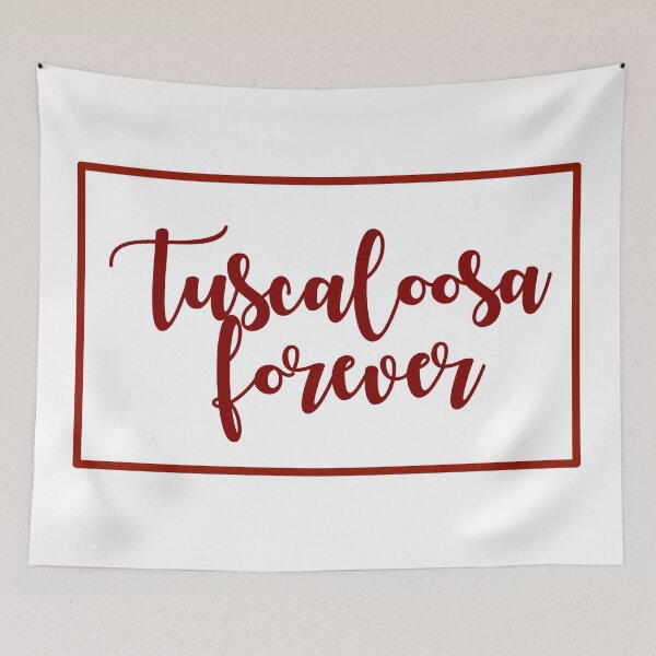 Item preview, Tuscaloosa Forever designed and sold by jpmitchell2.