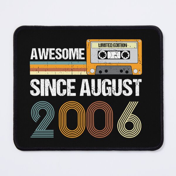 Item preview, Awesome Since August 2006 | Made In 2006 | Vintage August 2006 designed and sold by AMINE  ★★★★★.