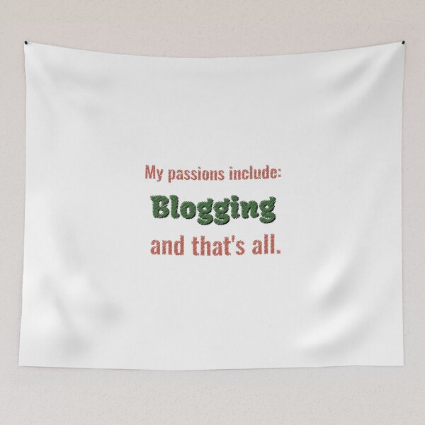 Item preview, Blogging is my passion designed and sold by cooldesignsalot.