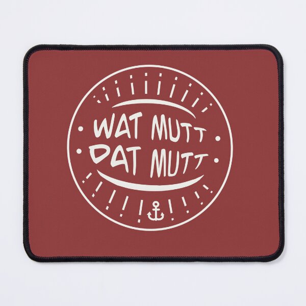 Item preview, Wat mutt dat mutt peasant wisdom North German idiom designed and sold by Muensterman.