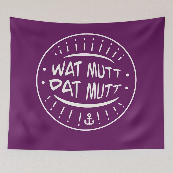 Item preview, Wat mutt dat mutt peasant wisdom North German idiom designed and sold by Muensterman.