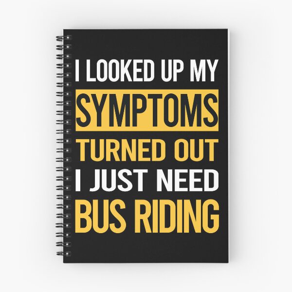 Item preview, Funny My Symptoms Bus Riding designed and sold by kerry8d7dlaurie.