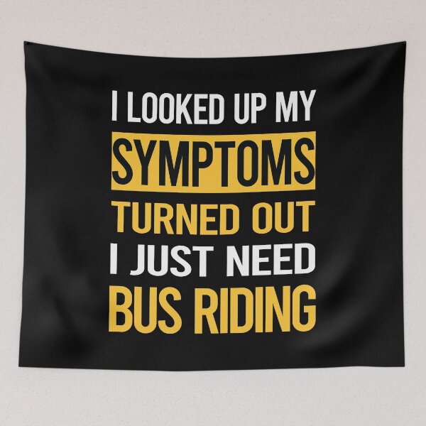 Item preview, Funny My Symptoms Bus Riding designed and sold by kerry8d7dlaurie.