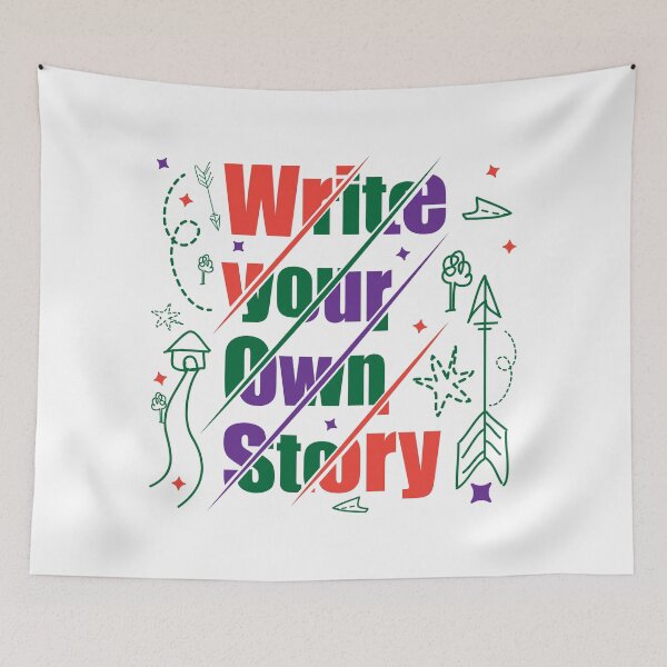 Item preview, Write your own Story, Motivational text art doodle designed and sold by feel-free-store.