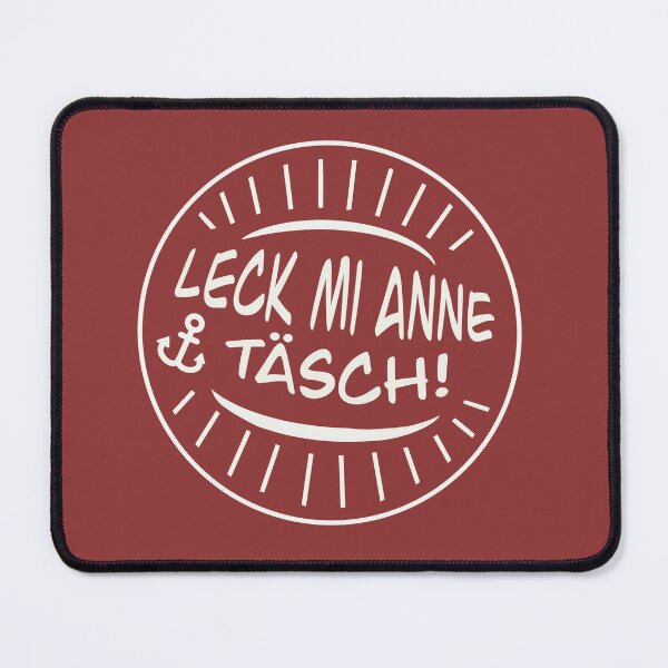 Item preview, Lick mi anne Täsch peasant wisdom North German idiom designed and sold by Muensterman.