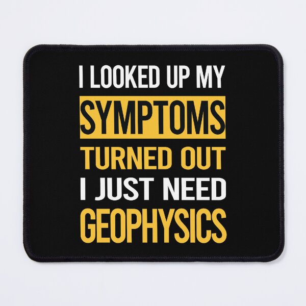 Item preview, Funny My Symptoms Geophysics designed and sold by kerry8d7dlaurie.