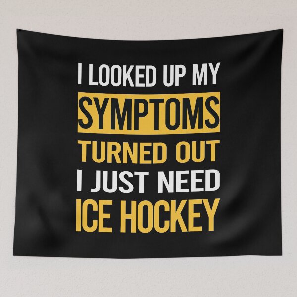 Item preview, Funny My Symptoms Ice Hockey designed and sold by kerry8d7dlaurie.