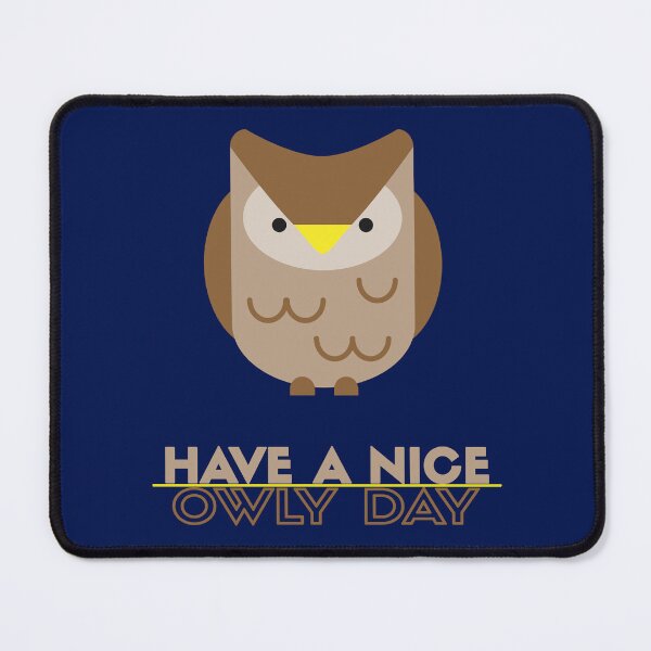 Item preview, Have A Nice Owly Day designed and sold by StoneBluePlanet.
