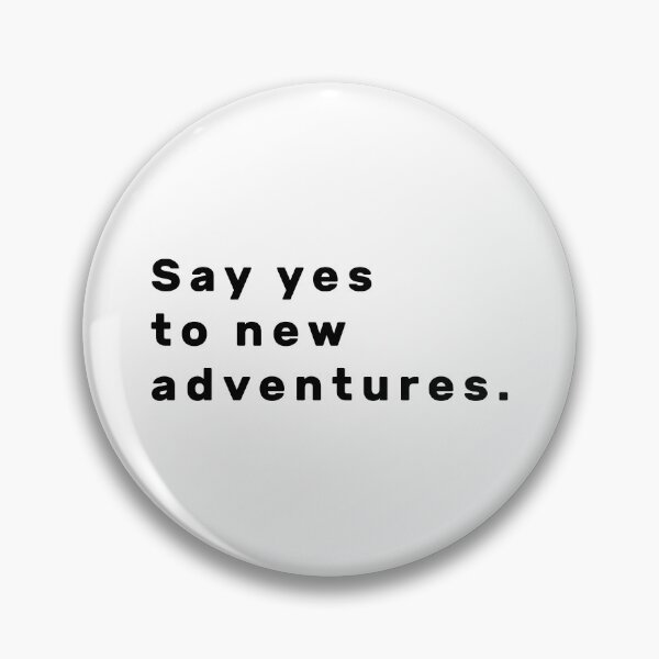 Item preview, Say yes to new adventures. - Black designed and sold by Parag's Travel Shop.