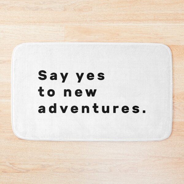 Item preview, Say yes to new adventures. - Black designed and sold by Parag's Travel Shop.
