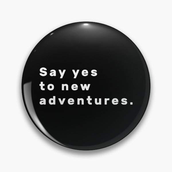 Item preview, Say yes to new adventures. - White designed and sold by Parag's Travel Shop.