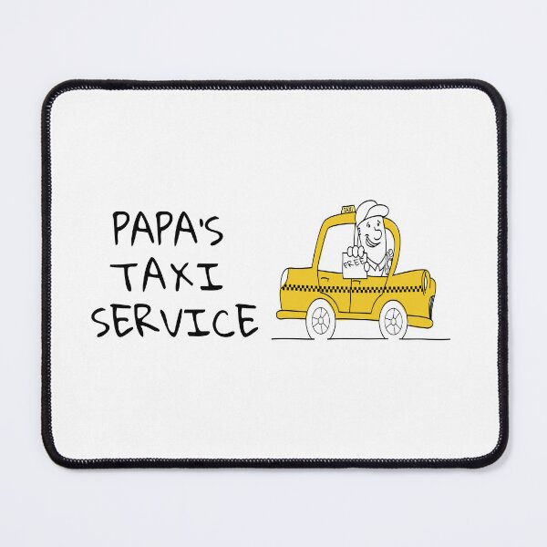 Item preview, Papa's Taxi Sevice designed and sold by cmphotographs.