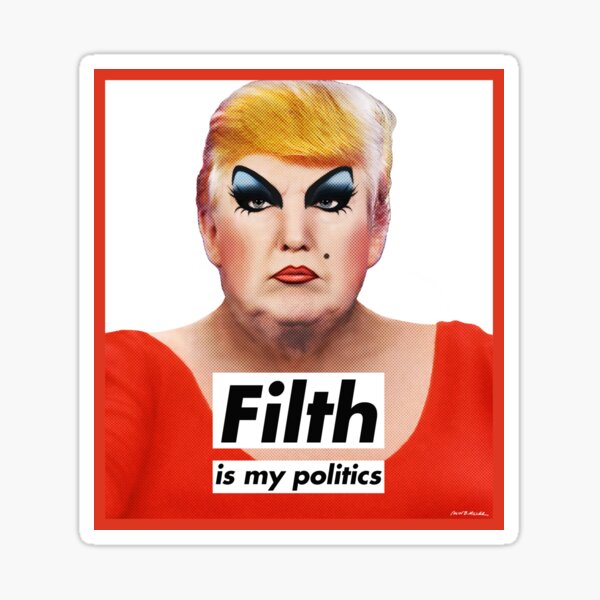 Item preview, Filth is My Politics designed and sold by cbmiller.