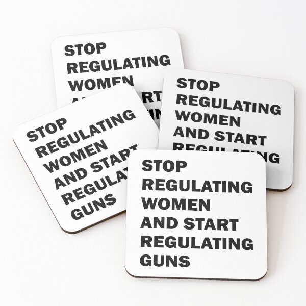 Item preview, Stop regulating women and start regulating guns designed and sold by ValentinaHramov.