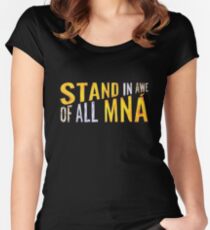 "Stand In Awe Of All Mna" Women's Fitted Scoop T-Shirt