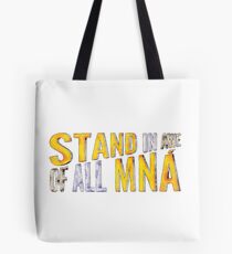 "Stand In Awe Of All Mna" Tote Bag