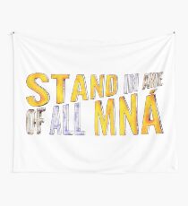 "Stand In Awe Of All Mna" Wall Tapestry