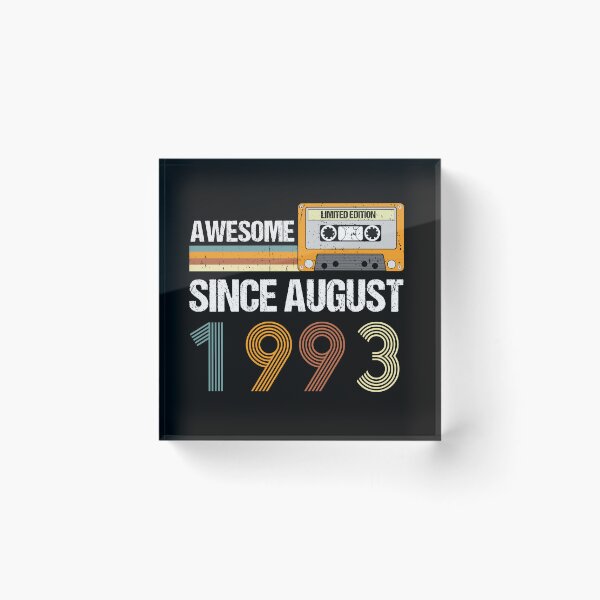 Item preview, Awesome Since August 1993 | Made In 1993 | August Birthday Quotes designed and sold by AMINE  ★★★★★.