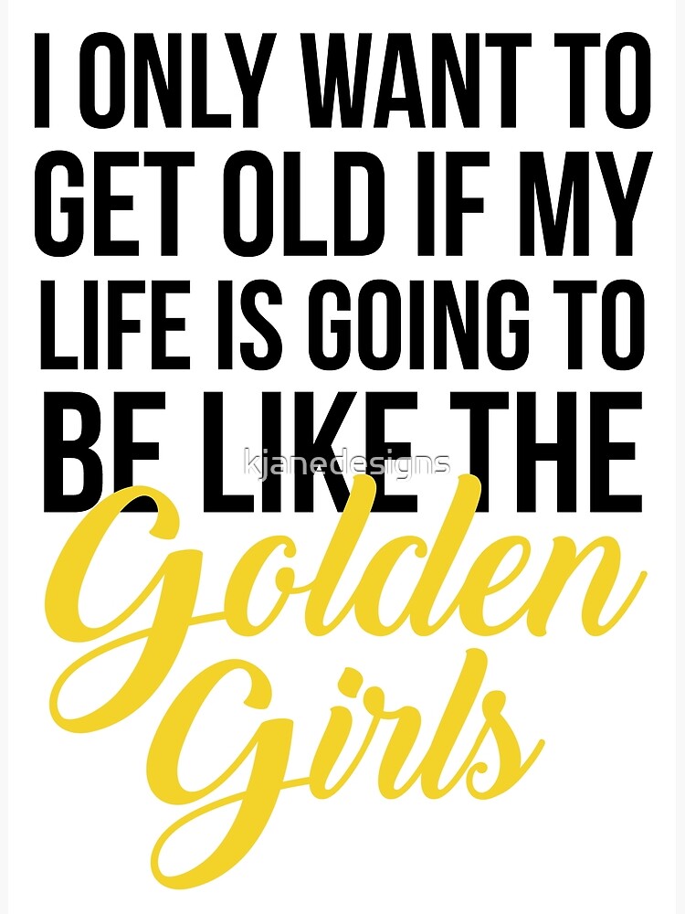 Like The Golden Girls by kjanedesigns