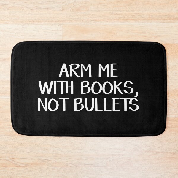 Item preview, Arm me with books not bullets designed and sold by allthetees.