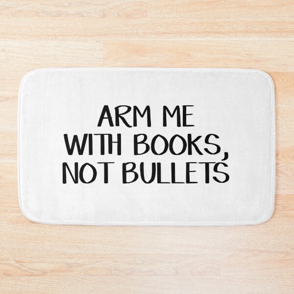 Item preview, Arm me with books not bullets designed and sold by allthetees.