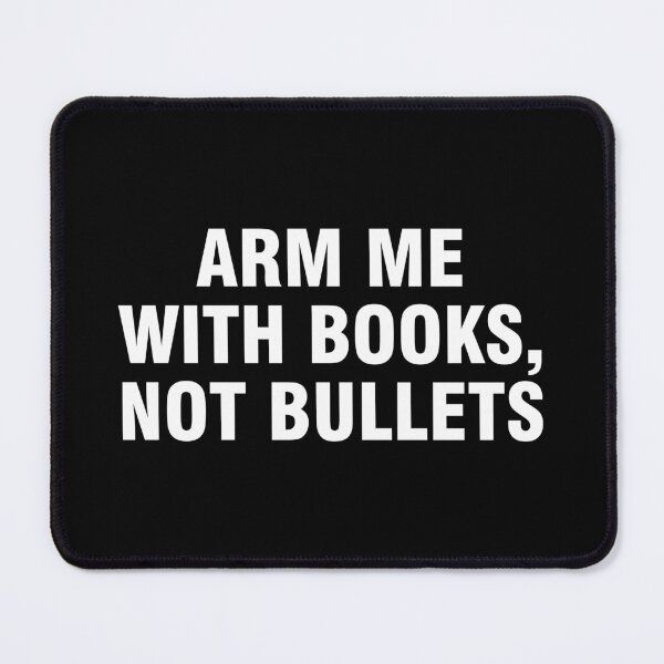 Item preview, Arm me with books not bullets designed and sold by allthetees.