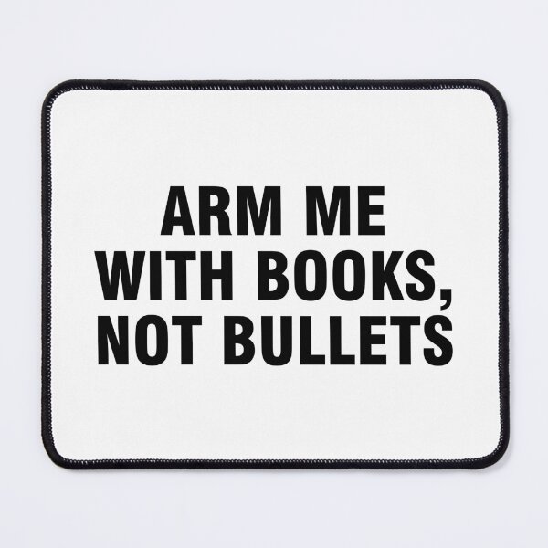 Item preview, Arm me with books not bullets designed and sold by allthetees.