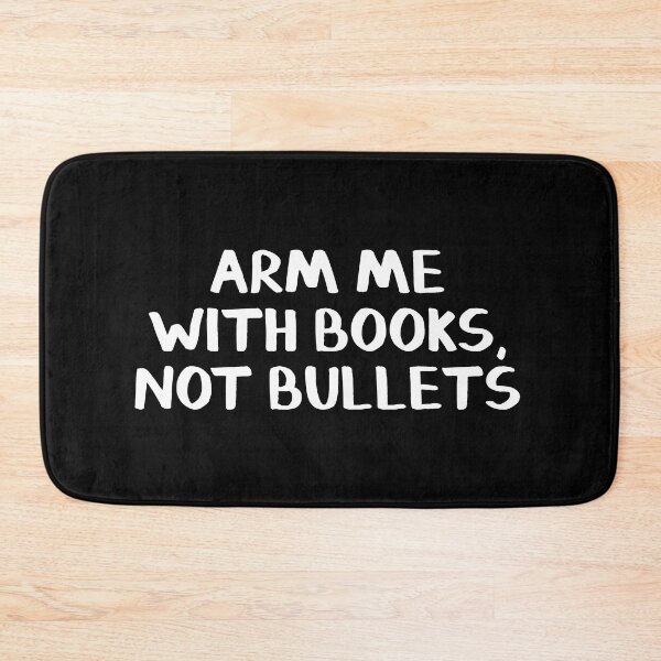 Item preview, Arm me with books not bullets designed and sold by allthetees.